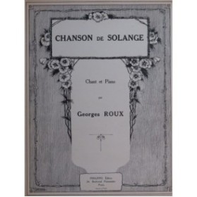 ROUX Georges Chanson de Solange Chant Piano 1946