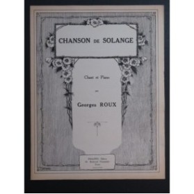 ROUX Georges Chanson de Solange Chant Piano 1946