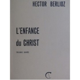 BERLIOZ Hector L'Enfance du Christ Chant Piano