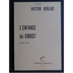 BERLIOZ Hector L'Enfance du Christ Chant Piano