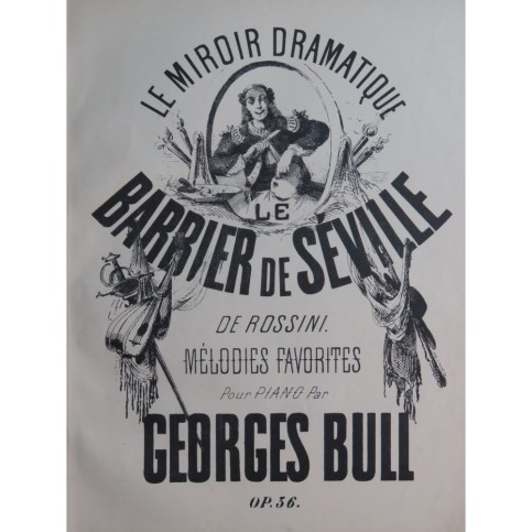 BULL Georges Le Barbier de Séville de Rossini Piano