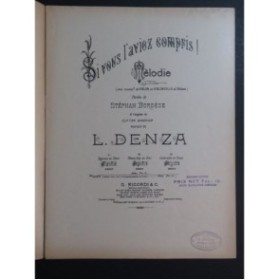 DENZA Luigi Si vous l'aviez compris ! Chant Piano Violon ou Violoncelle 1919