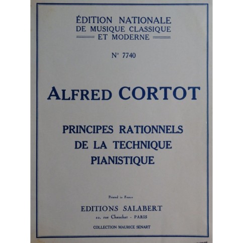 CORTOT Alfred Principes Rationnels de la Technique Pianistique