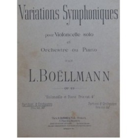 BOËLLMANN Léon Variations Symphoniques Violoncelle Orchestre 1893