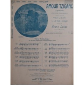 LEHAR Franz Amour Tzigane No 8 Chant Piano 1910