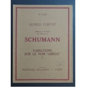 SCHUMANN Robert Variations sur le Nom Abegg Alfred Cortot Piano 1945