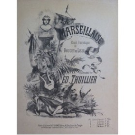 THUILLIER Edmond La Marseillaise Chant Patriotique Piano