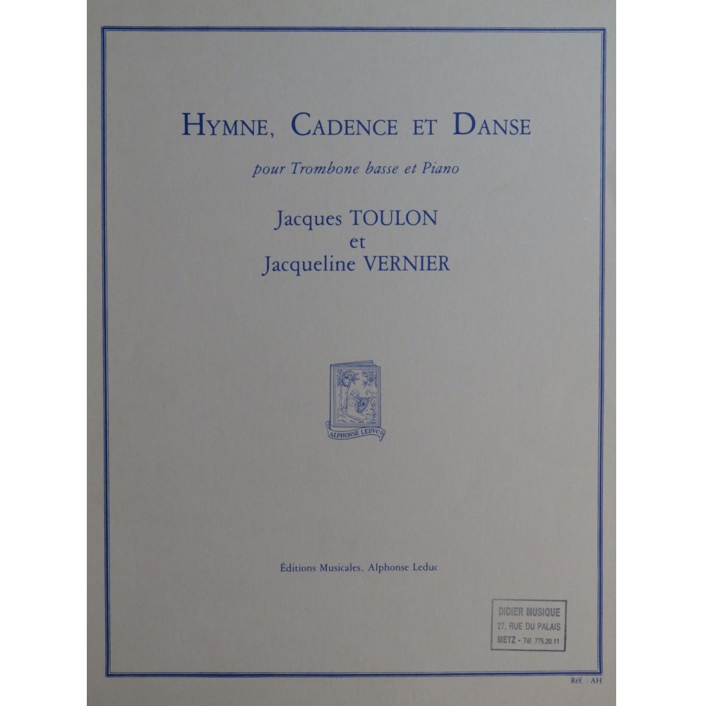TOULON J. VERNIER J. Hymne Cadence et Danse Piano Trombone 1983