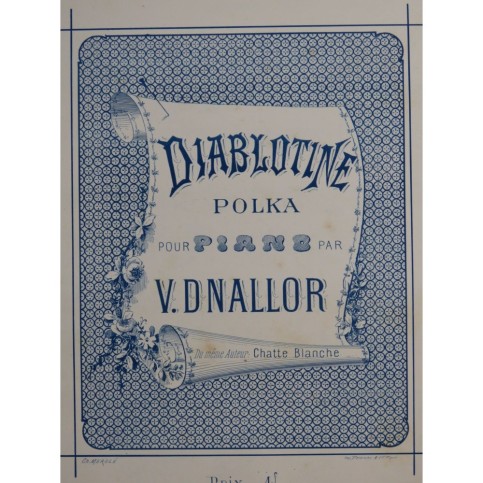 DNALLOR V. Diablotine Piano ca1885
