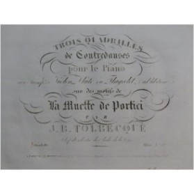 TOLBECQUE J. B. La Muette de Portici Quadrille 3 Piano Flûte Violon ca1850