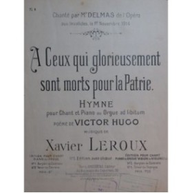 LEROUX Xavier A ceux qui glorieusement sont morts Chant Piano Orgue 1914