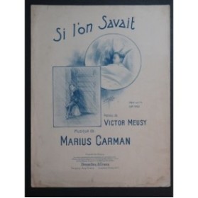 CARMAN Marius Si l'on Savait Chant Piano 1912