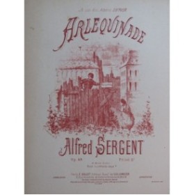 SERGENT Alfred Arlequinade Piano