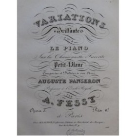 FESSY Alexandre Variations sur Petit Blanc Piano ca1830