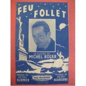 Feu follet - Michel Roger (Kubnick/Bourtayre) 1945