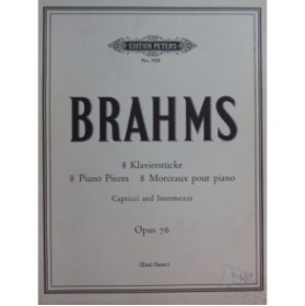 BRAHMS Johannes Klavierstücke 8 Pièces op 76 Piano