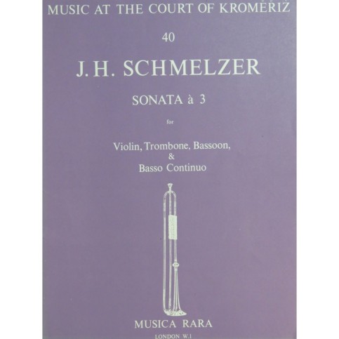 SCHMELZER J. H. Sonata à 3 Violon Trombone Basson Orgue 1974