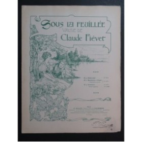 FIÉVET Claude Sous la Feuillée Piano ca1903