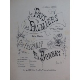 BONNAY Th. Le Pays des Palmiers Chant Piano ca1880