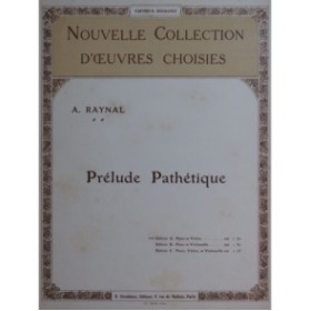 RAYNAL Adrien Prélude Pathétique op 22 Piano Violon ca1911