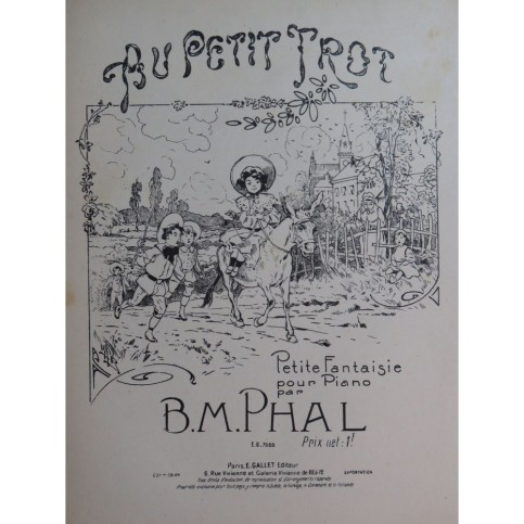 PHAL B. M. Au Petit Trot Piano ca1910