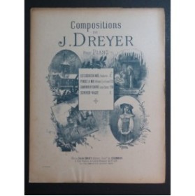 DREYER J. Souvenir de Chitré Piano ca1895
