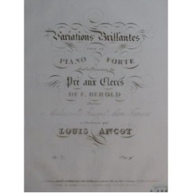 ANCOT Louis Variations Pré aux Clercs op 37 Piano ca1835