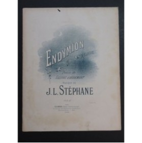 STÉPHANE J. L. Endymion Chant Piano ca1885
