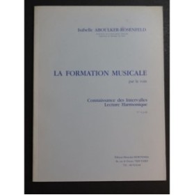 ABOULKER-ROSENFELD Isabelle La Formation Musicale par la Voix 1988