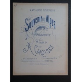CROISEZ Alexandre Souvenir des Alpes Tyrolienne Piano 4 mains