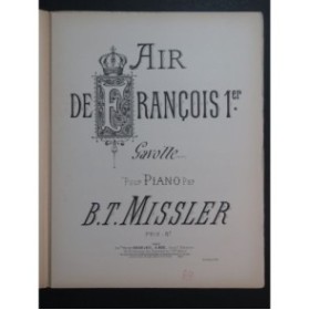 MISSLER B. T. Air de François 1er Piano