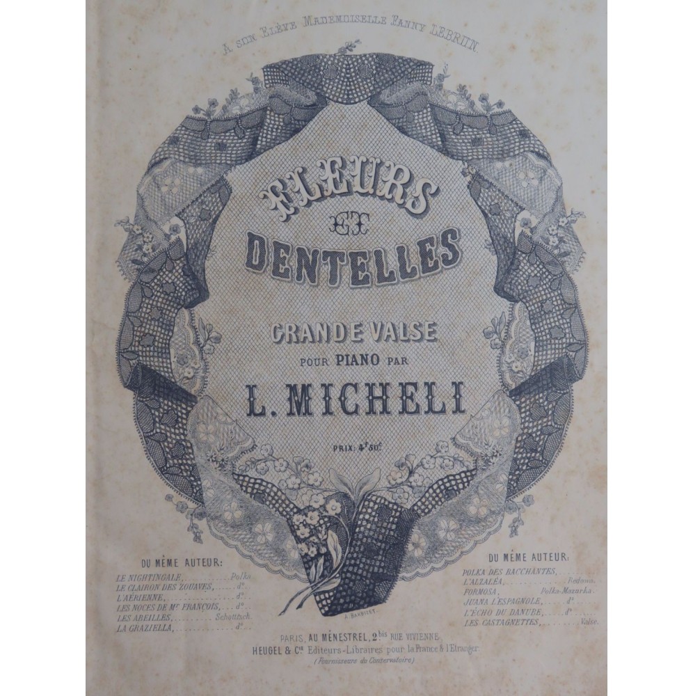MICHELI L. Fleurs et Dentelles Piano ca1858
