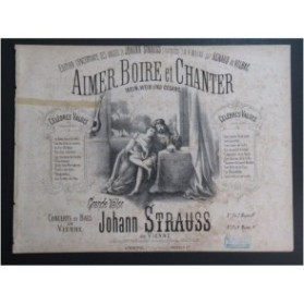 STRAUSS Johann Aimer Boire et Chanter Piano 4 mains ca1873