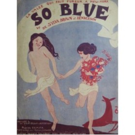 DE SYLVA B. G. BROWN Lew HENDERSON Ray So Blue Piano 1927