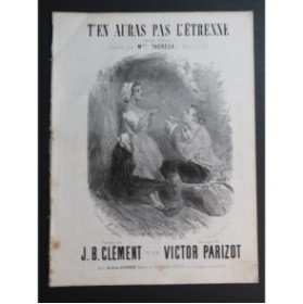 PARIZOT Victor T'en auras pas l'Étrenne Nanteuil Chant Piano ca1850