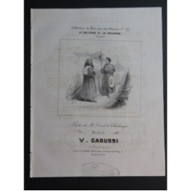 GABUSSI Victor Le Solitaire et la Pèlerine Chant Piano ca1840