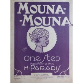 PARADIS H. Mouna Mouna Piano 1919