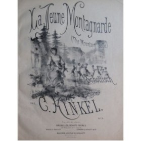 KINKEL Charles La Jeune Montagnarde Piano XIXe siècle