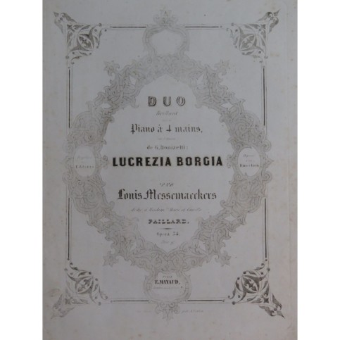 MESSEMAECKERS Louis Lucrezia Borgia Donizetti Piano 4 mains ca1840