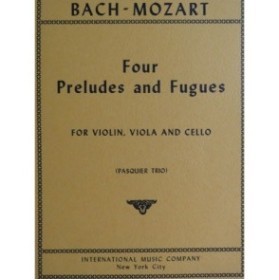 MOZART W. A. Four Preludes and Fugues Violon Alto Violoncelle