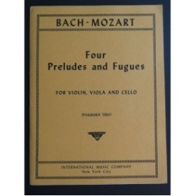 MOZART W. A. Four Preludes and Fugues Violon Alto Violoncelle