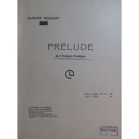DEBUSSY Claude L'Enfant Prodigue Piano 1908