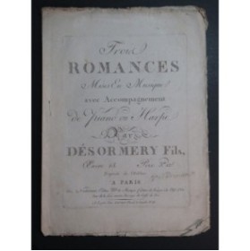 DESORMERY Leopold Bastien Trois Romances op 13 Chant Piano ou Harpe ca1800