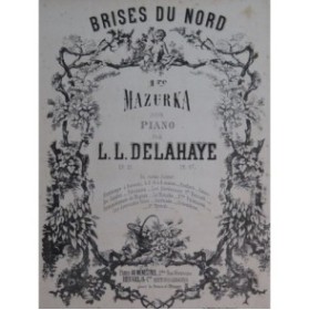 DELAHAYE L. L. Brises du Nord Piano 1868