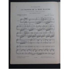 LEGAY Marcel La Chanson de la Rose Blanche Chant Piano 1906