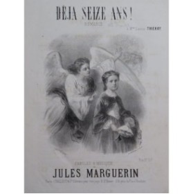 MARGUERIN Jules Déja Seize Ans Chant Piano XIXe siècle