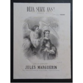 MARGUERIN Jules Déja Seize Ans Chant Piano XIXe siècle