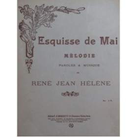 HÉLÈNE René Jean Esquisse de Mai Chant Piano 1914