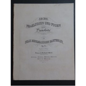 MENDELSSOHN Sechs Praeludien und Fugen op 35 No 6 Piano ca1840