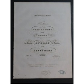 HERZ Henri Fantaisie et Variations Marche d'Otello Rossini Piano ca1850
